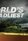 World's Deadliest (2010)