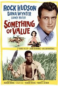 Rock Hudson, Sidney Poitier, and Dana Wynter in Something of Value (1957)