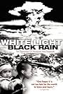 White Light/Black Rain: The Destruction of Hiroshima and Nagasaki (2007)