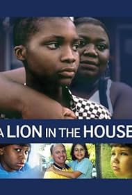 A Lion in the House (2006)