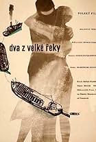 Dwoje z wielkiej rzeki (1958)