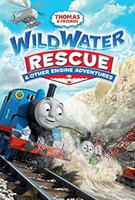 Primary photo for Thomas & Friends: Wild Water Rescue and Other Engine Adventures