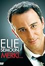 Élie Semoun: Merki (2009)