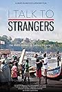 I Talk to Strangers (2020)