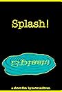 Splash! (2009)