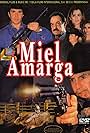 Mario Almada, Valeria Palmer, Hugo Stiglitz, Fernando Sáenz, and Amador Granados in Miel amarga (1999)