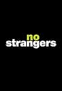 No Strangers (2013)