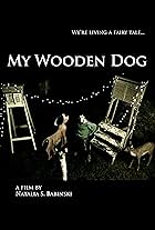 My Wooden Dog (2007)