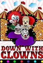 Down with Clowns (2013)