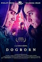 Philip Oros and Silvana Imam in Dogborn (2022)