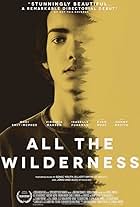 All the Wilderness (2014)