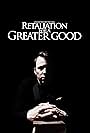 Retaliation for a Greater Good (2012)