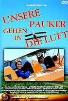 Unsere Pauker gehen in die Luft