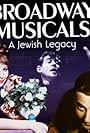 Broadway Musicals: A Jewish Legacy (2013)