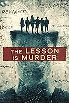 The Lesson Is Murder