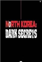 North Korea: Dark Secrets