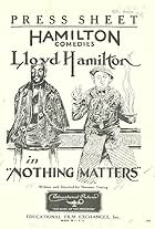 Lloyd Hamilton in Nothing Matters (1926)