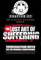 Progress Chapter 27: The Lost Art Of Suffering (2016)