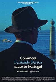 Primary photo for How Fernando Pessoa Saved Portugal