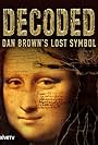 Decoded: Dan Brown's Lost Symbol (2009)