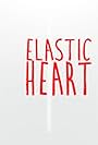 Elastic Heart (2016)