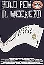 Solo per il weekend (2015)