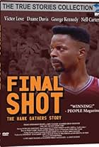 Final Shot: The Hank Gathers Story (1992)