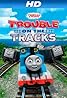 Thomas & Friends: Trouble on the Tracks (Video 2014) Poster