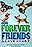 Our Forever Friends