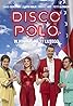 Disco Polo (2015) Poster