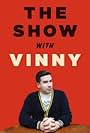 Vinny Guadagnino in The Show with Vinny (2013)