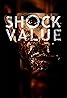 Shock Value (2014) Poster