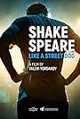 Shakespeare Like a Street Dog (2022)