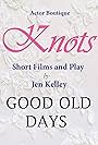 Knots: Good Old Days (2017)