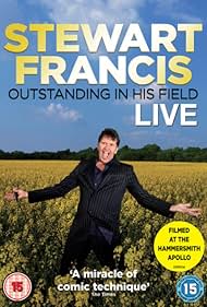 Stewart Francis in Stewart Francis: Outstanding in His Field (2012)