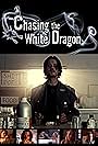 Chasing the White Dragon (2008)