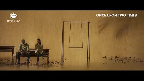 Once Upon Two Times | Official Trailer