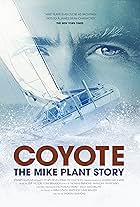 Mike Plant in Coyote: The Mike Plant Story (2017)