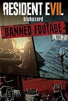 Resident Evil VII: Biohazard - Banned Footage Vol. 2