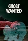 Ghost Wanted (1940)