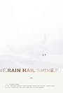 Rain Hail Shine (2012)