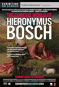 Primary photo for The Curious World of Hieronymus Bosch