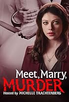 Meet, Marry, Murder Hosted by Michelle Trachtenberg