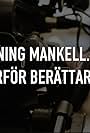 Henning Mankell ...och därför berättar jag (1999)