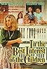 In the Best Interest of the Children (TV Movie 1992) Poster