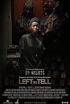 91 Nights a Left to Tell story (2019)