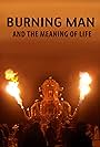 Burning Man and the Meaning of Life (2013)