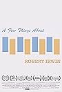 A Few Things About Robert Irwin (2017)