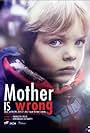 Mother Is Wrong (2018)