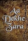 Aa Dekhe Zara (2019)